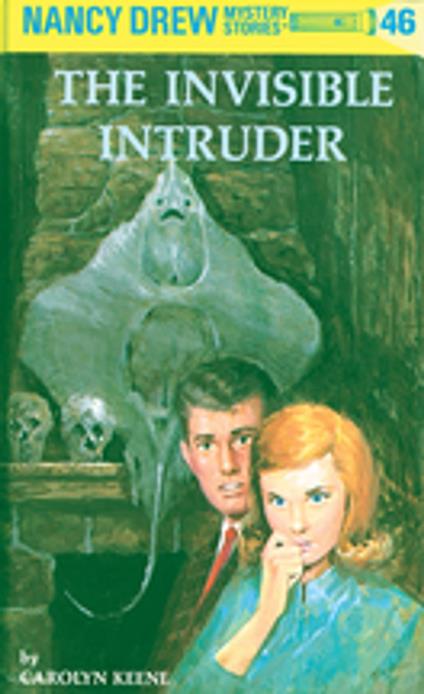 Nancy Drew 46: The Invisible Intruder - Carolyn Keene - ebook