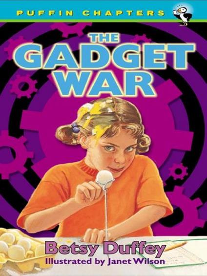 The Gadget War - Betsy Duffey,Janet Wilson - ebook