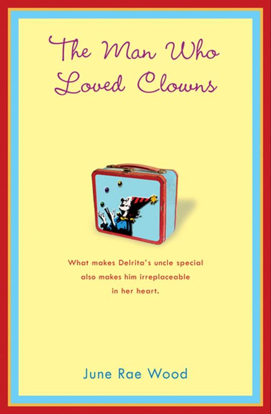 The Man Who Loved Clowns - June Rae Wood - ebook