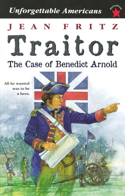 Traitor: The Case of Benedict Arnold - Jean Fritz - ebook