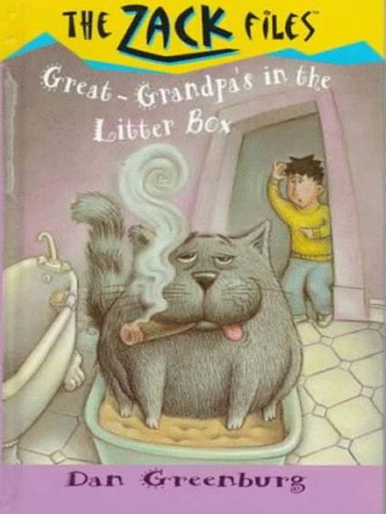 Zack Files 01: My Great-grandpa's in the Litter Box - Jack E. Davis,Dan Greenburg - ebook