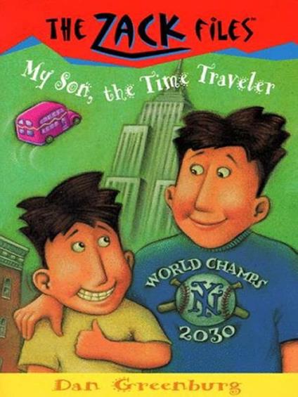 Zack Files 08: My Son, the Time Traveler - Dan Greenburg,Jack E. Davis - ebook