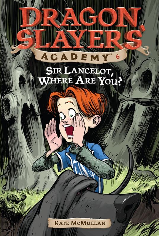 Sir Lancelot, Where Are You? #6 - Kate McMullan,Bill Basso - ebook