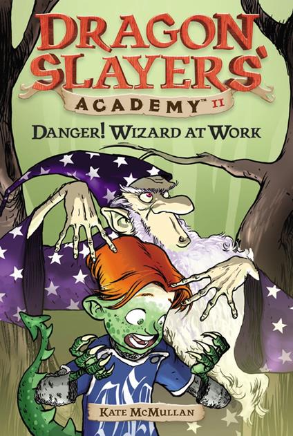 Danger! Wizard at Work! #11 - Kate McMullan,Bill Basso - ebook