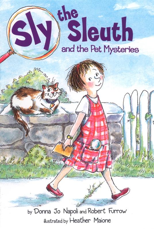 Sly the Sleuth and the Pet Mysteries - Robert Furrow,Donna Jo Napoli,Heather Maione - ebook