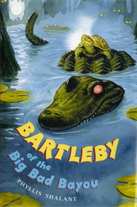 Bartleby of the Big Bad Bayou - Phyllis Shalant - ebook