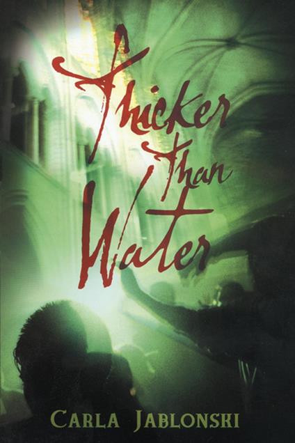 Thicker Than Water - Carla Jablonski - ebook