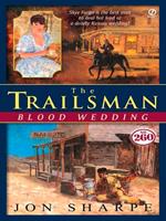 Trailsman # 260: Blood Wedding