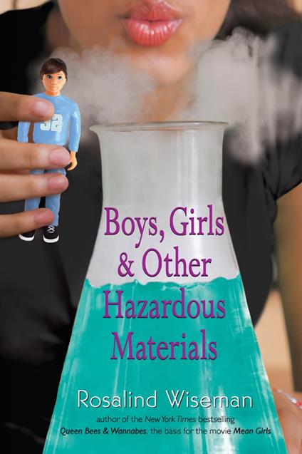 Boys, Girls, and Other Hazardous Materials - Rosalind Wiseman - ebook