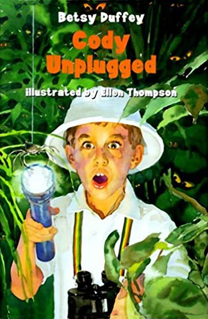 Cody Unplugged - Betsy Duffey,Ellen Thompson - ebook