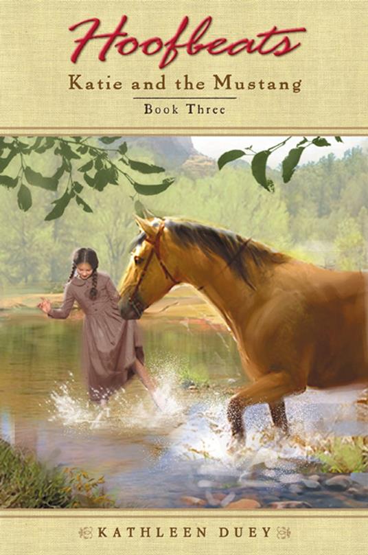 Hoofbeats: Katie and the Mustang #3 - Kathleen Duey - ebook