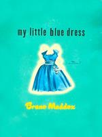 My Little Blue Dress