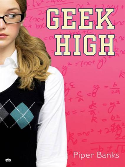 Geek High - Piper Banks - ebook