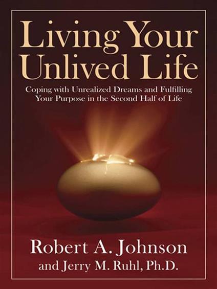 Living Your Unlived Life