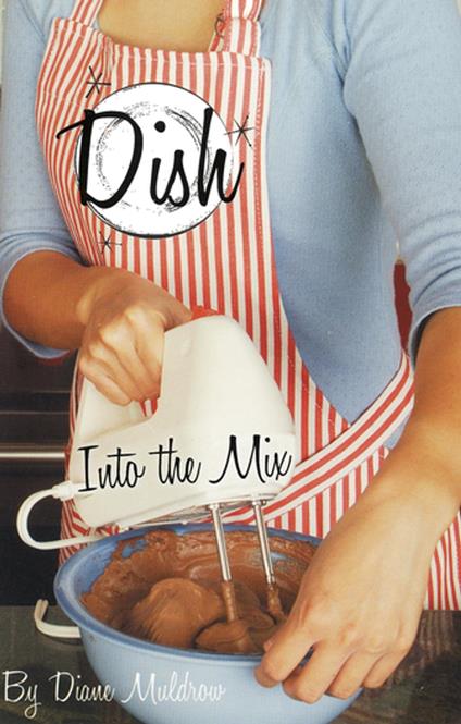 Into the Mix #4 - Diane Muldrow,Barbara Pollack - ebook
