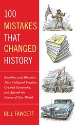 100 Mistakes that Changed History