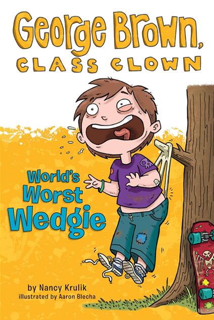 World's Worst Wedgie #3 - Nancy Krulik,Aaron Blecha - ebook