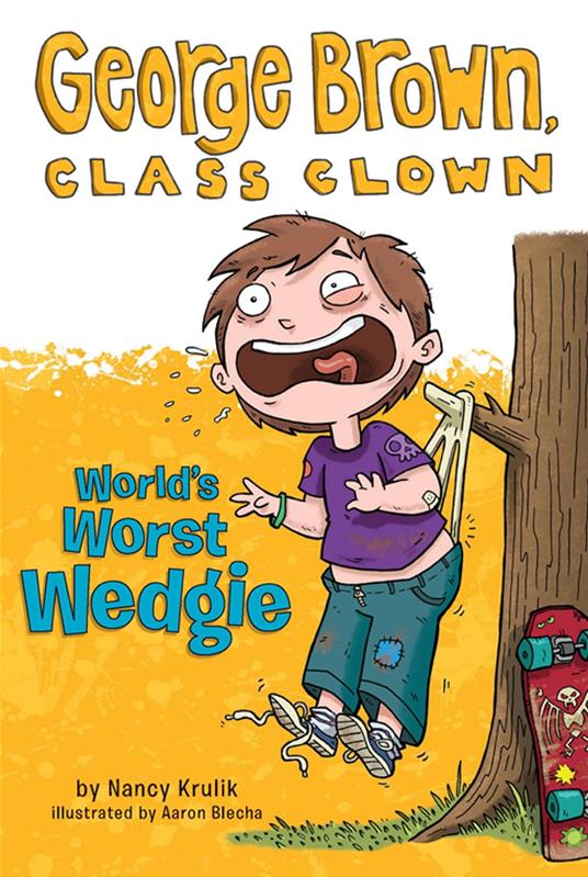 World's Worst Wedgie #3 - Nancy Krulik,Aaron Blecha - ebook