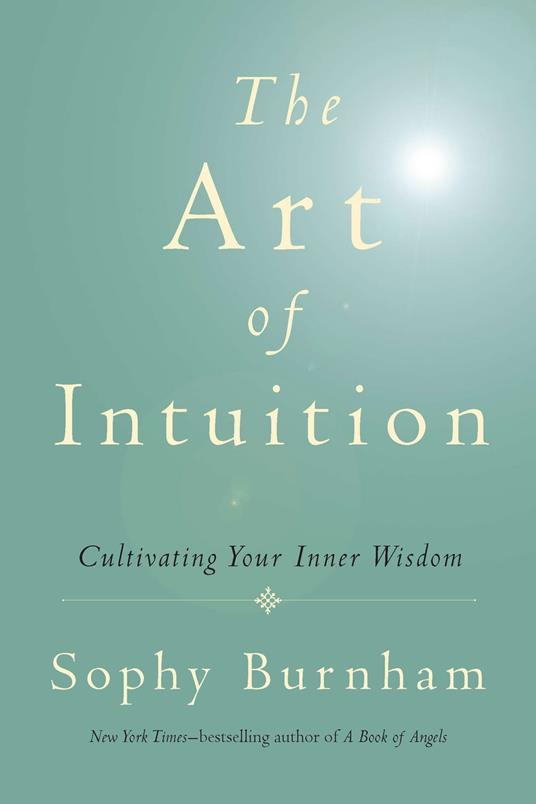 The Art of Intuition