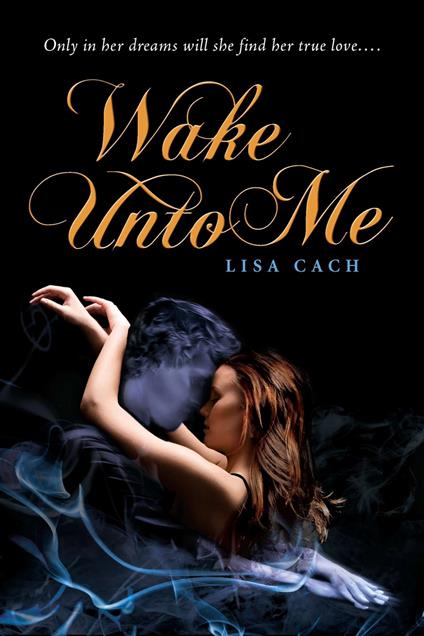 Wake Unto Me - Lisa Cach - ebook