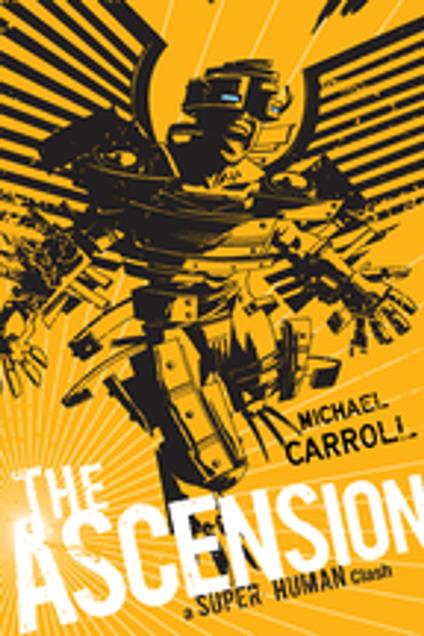 The Ascension: A Super Human Clash - Michael Carroll - ebook