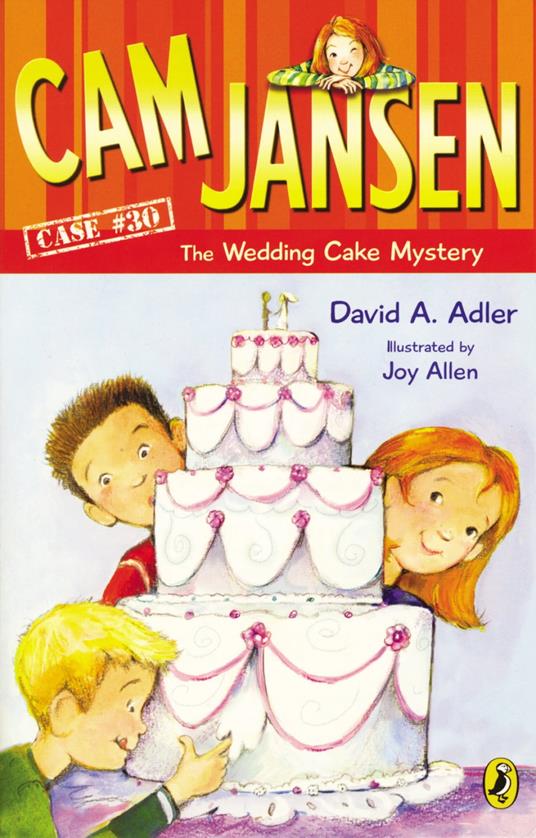 Cam Jansen: Cam Jansen and the Wedding Cake Mystery #30 - David A. Adler,Joy Allen - ebook