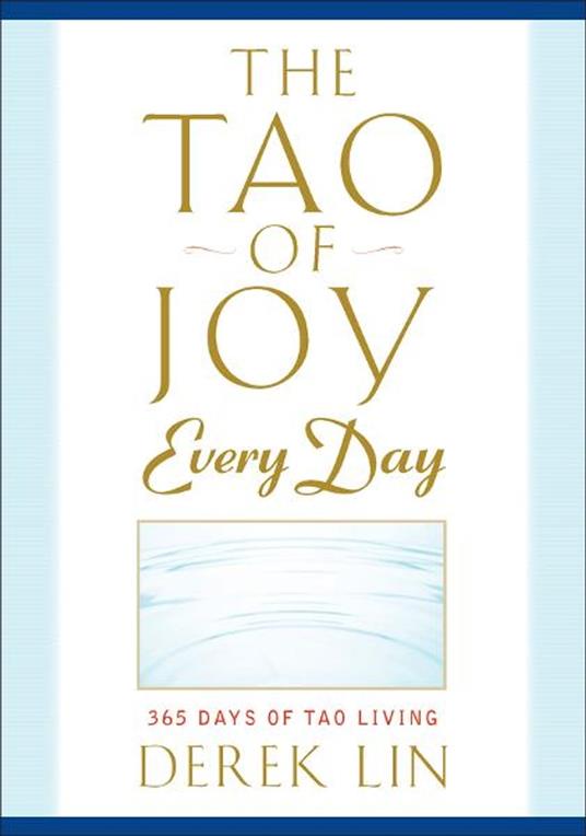 The Tao of Joy Every Day