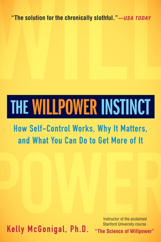 The Willpower Instinct