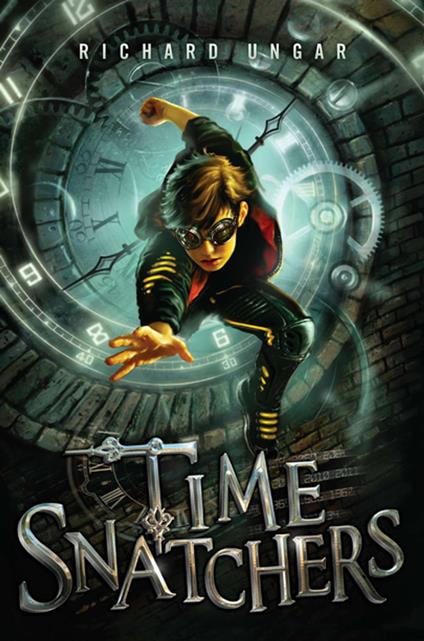 Time Snatchers - Richard Ungar - ebook
