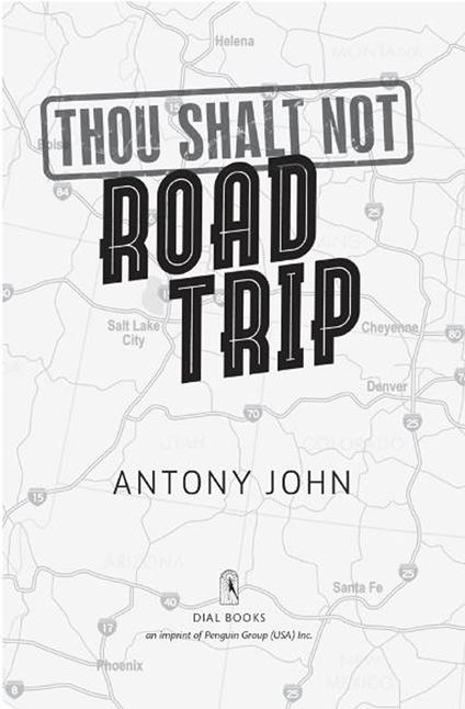 Thou Shalt Not Road Trip - Antony John - ebook