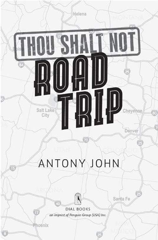 Thou Shalt Not Road Trip - Antony John - ebook