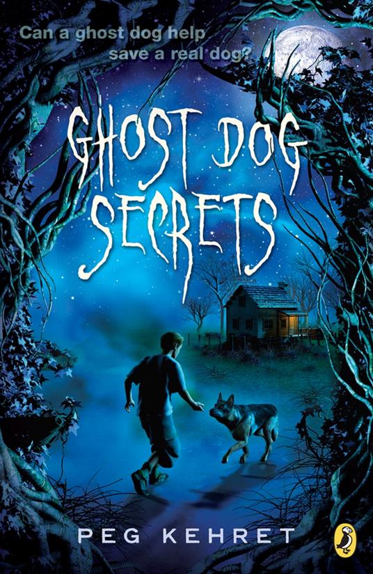 Ghost Dog Secrets - Peg Kehret - ebook