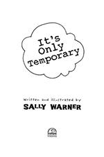 It's Only Temporary