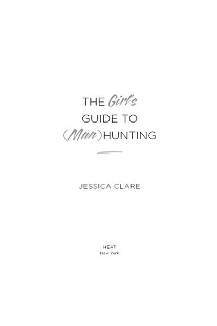 The Girl's Guide to (Man)Hunting