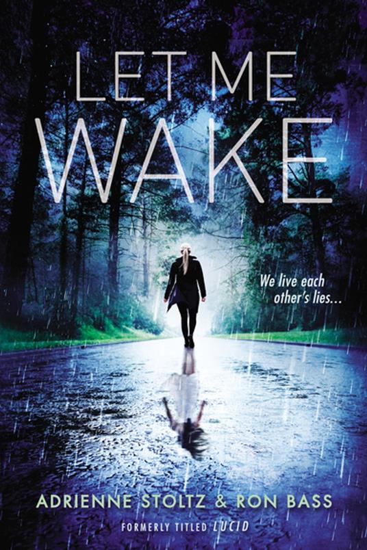 Lucid - Ron Bass,Adrienne Stoltz - ebook