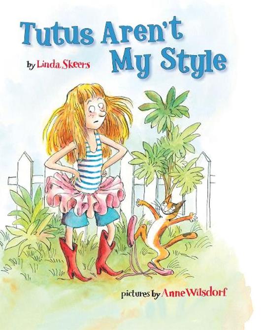 Tutus Aren't My Style - Linda Skeers,Anne Wilsdorf - ebook