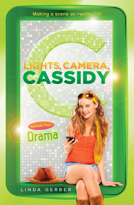 Lights, Camera, Cassidy: Drama - Linda Gerber - ebook