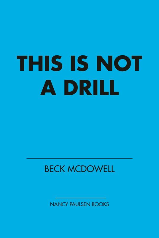 This Is Not a Drill - Beck McDowell - ebook