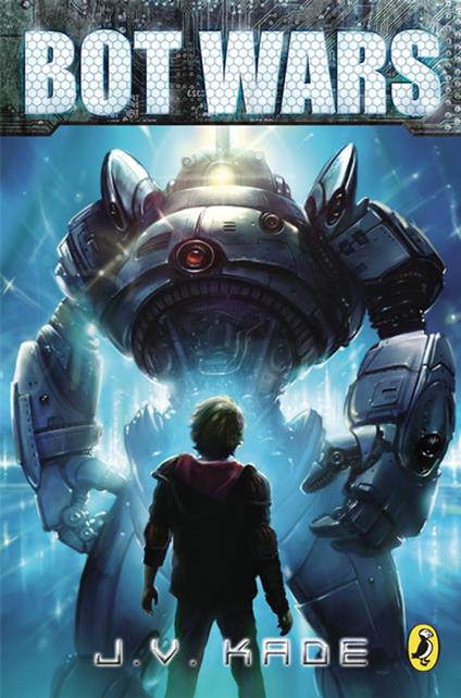 Bot Wars - J.V. Kade - ebook