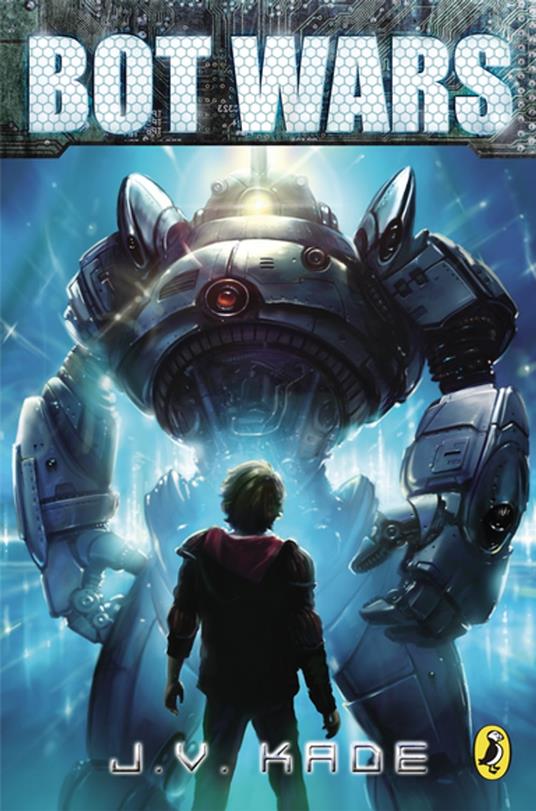 Bot Wars - J.V. Kade - ebook