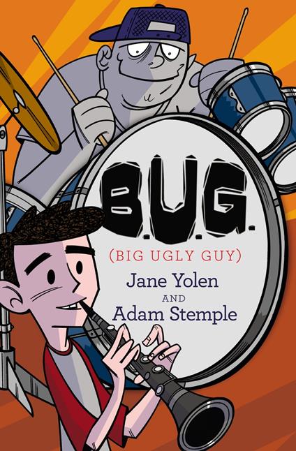 B.U.G. (Big Ugly Guy) - Adam Stemple,Jane Yolen - ebook