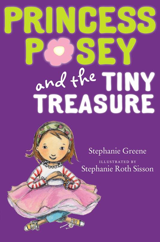 Princess Posey and the Tiny Treasure - Stephanie Greene,Stephanie Roth Sisson - ebook