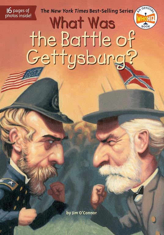 What Was the Battle of Gettysburg? - Who HQ,Jim O'Connor,John Mantha - ebook