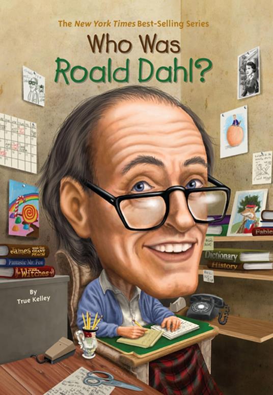 Who Was Roald Dahl? - Who HQ,True Kelley,Stephen Marchesi - ebook