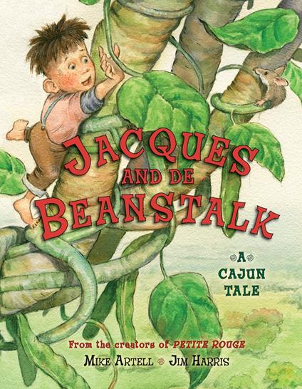 Jacques and de Beanstalk - Mike Artell,Jim Harris - ebook