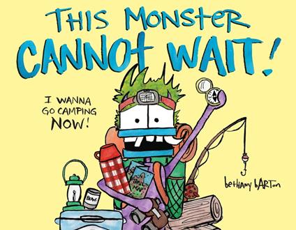 This Monster Cannot Wait! - Bethany Barton - ebook