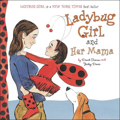 Ladybug Girl and Her Mama - Jacky Davis,David Soman,Nicole Balick - ebook