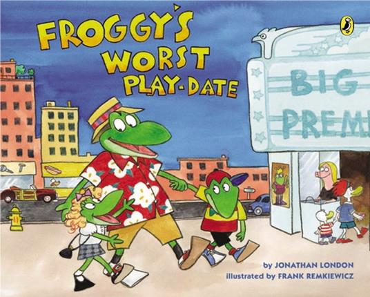 Froggy's Worst Playdate - Jonathan London,Frank Remkiewicz - ebook