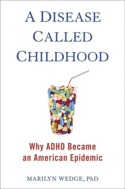 A Disease Called Childhood