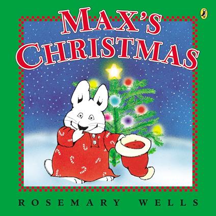 Max's Christmas - Rosemary Wells - ebook